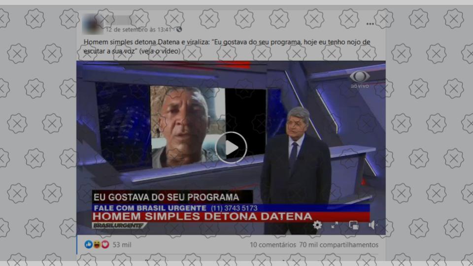 Post no Facebook com montagem de homem criticando Datena no programa Brasil Urgente