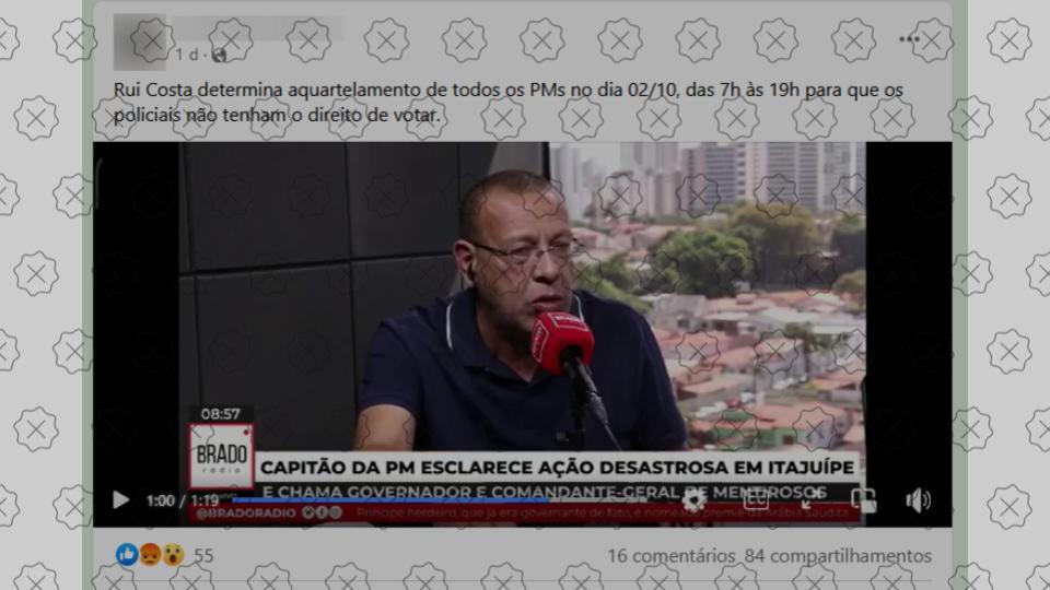 Posts alegam que foi determinado que PMs da Bahia fiquem aquartelados, sem direito a votar no domingo, o que é falso.