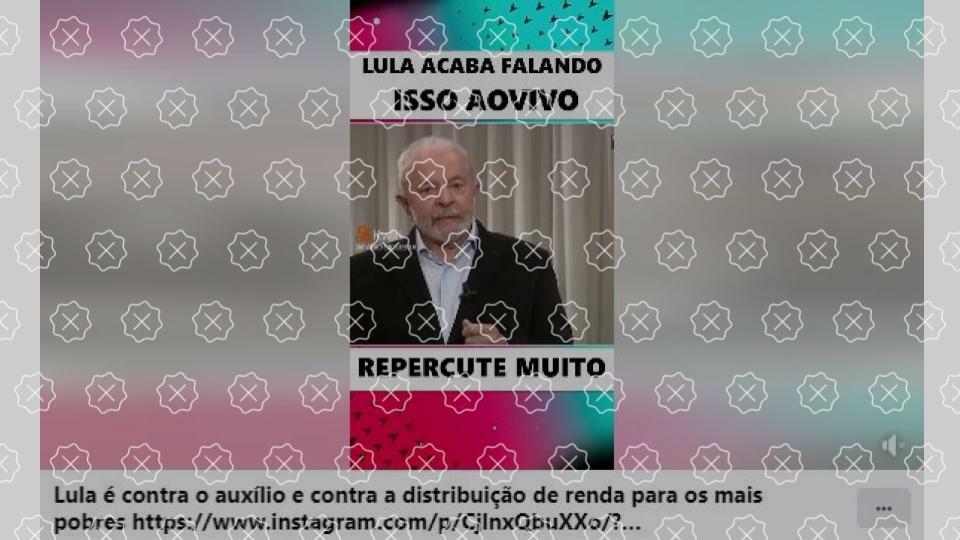 Frame de vídeo que desinforma que Lula disse ser contra o auxílio e à distribuição de renda