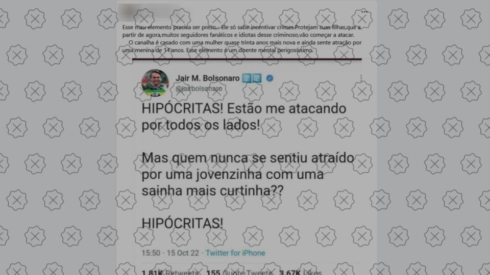 É falso tuíte atribuído a Bolsonaro com as frases “Hipócritas! Estão me atacando por todos os lados. Mas quem nunca se sentiu atraído por uma jovenzinha com uma sainha mais curtinha?”