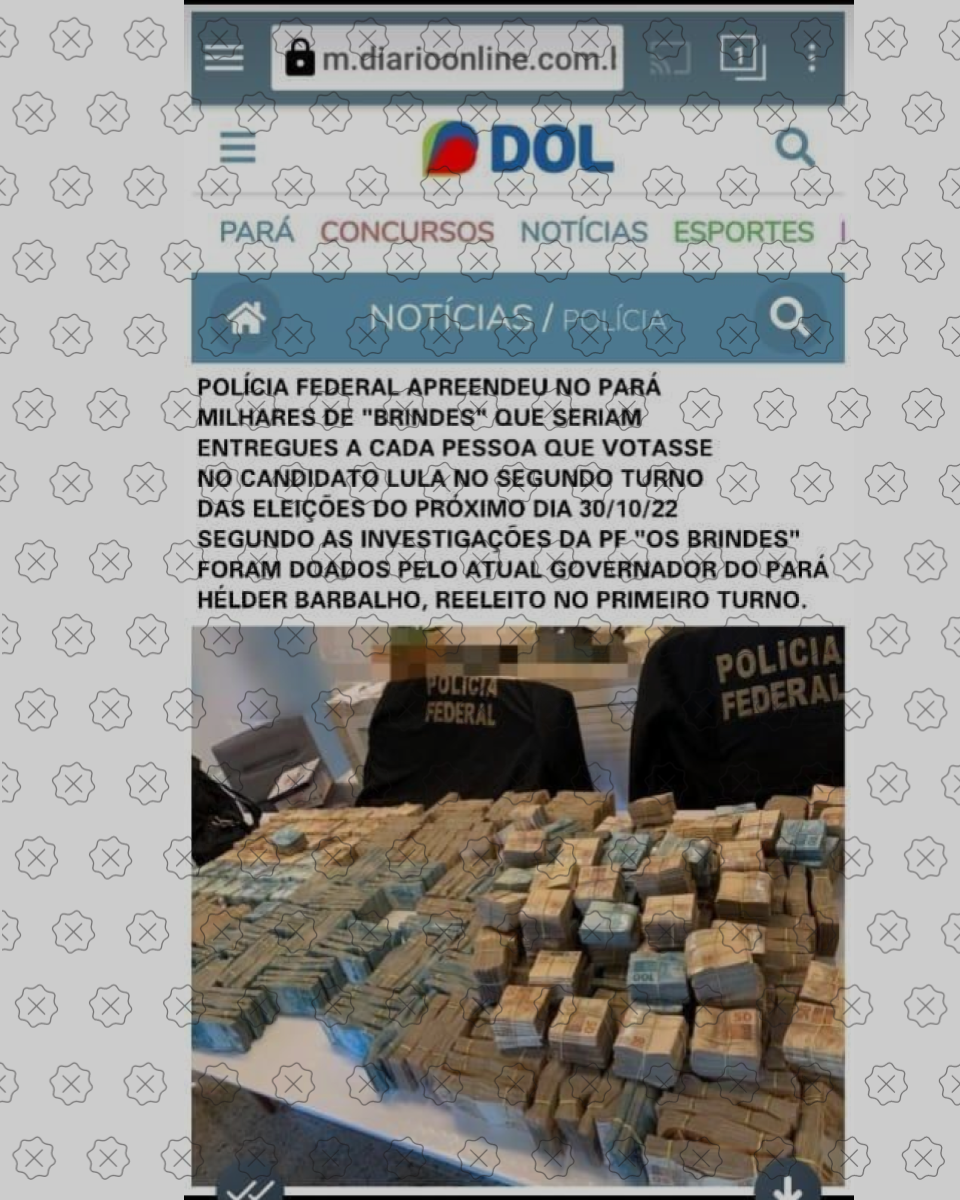 Montagem engana ao afirmar que houve apreensão de dinheiro no Pará sobre compra de votos a favor de Lula