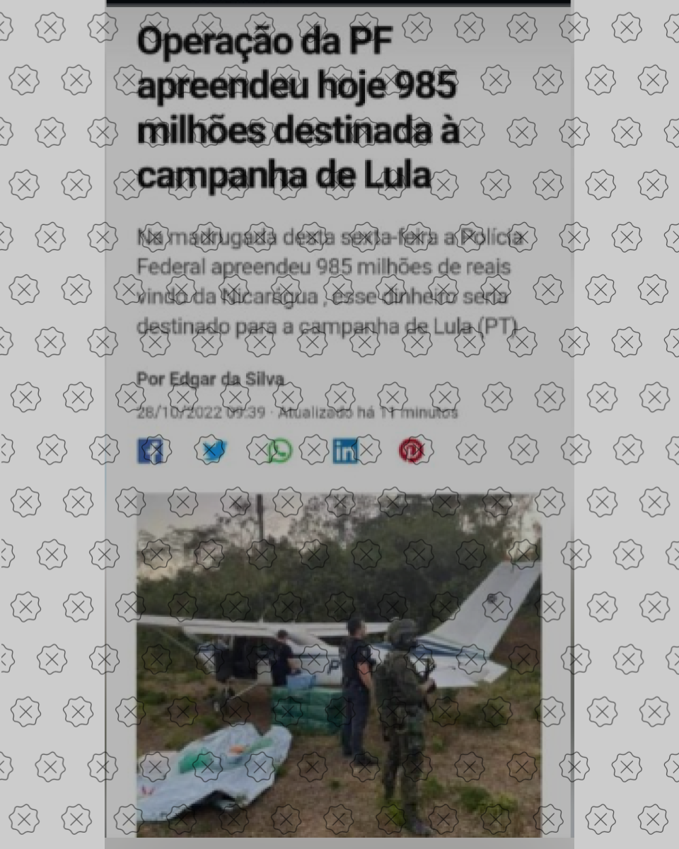 Imagem simula reportagem do ‘G1’ para disseminar informação falsa que PF apreendeu R$ 985 milhões que iriam pra campanha de Lula