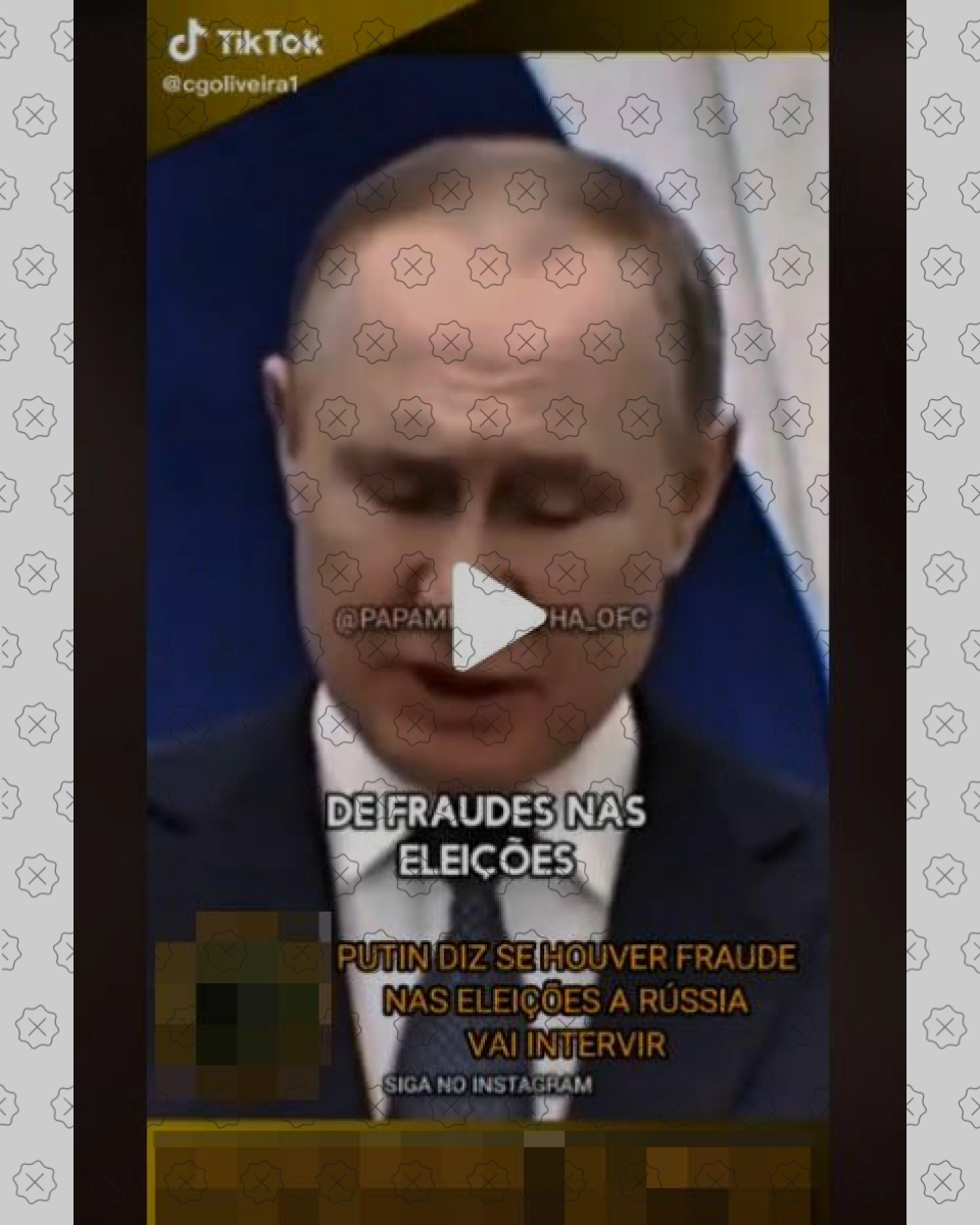 Vídeo insere legenda falsa em fala de Putin para sugerir que presidente russo interviria no Brasil em caso de fraude