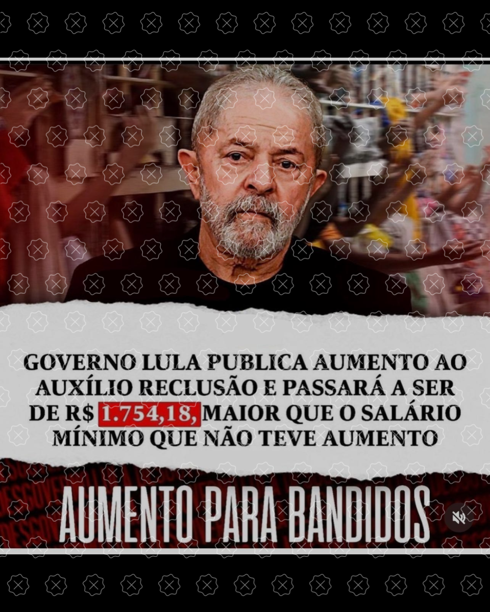 Publicações distorcem portaria que reajusta benefícios do INSS para afirmar que Lula instituiu auxílio-reclusão de R$ 1.754,18