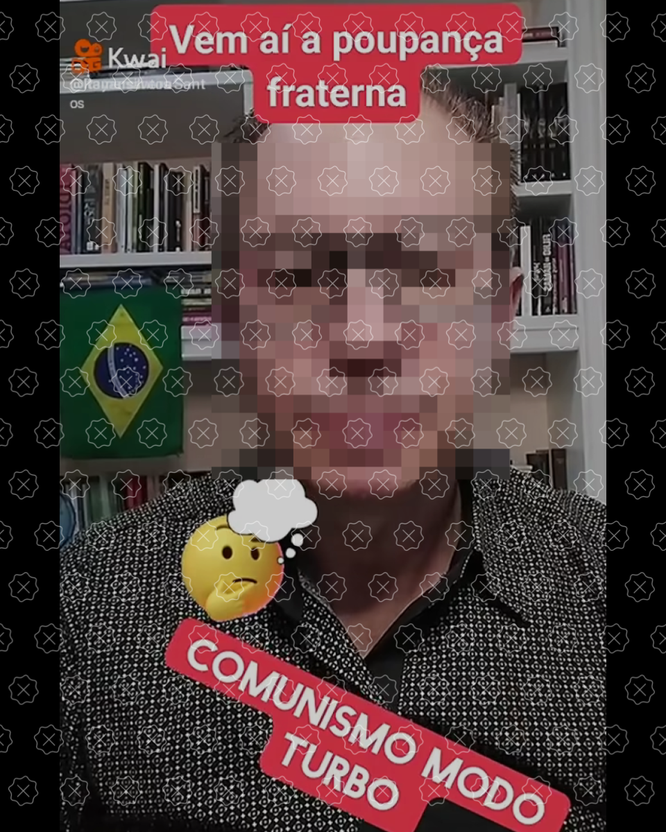 em vídeo que circula nas redes sociais, homem desinforma ao afirmar que programa Poupança Fraterna será votado pelo governo Lula para confiscar renda da população