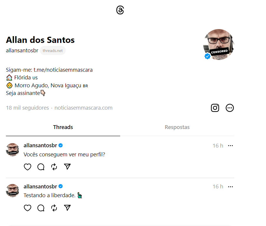 Perfil de Allan dos Santos no Threads tem foto do blogueiro com tarja “censored” na boca, selo azul de verificação da Meta e traz dois posts: “Testando a liberdade” e “Vocês conseguem ver meu perfil?” 