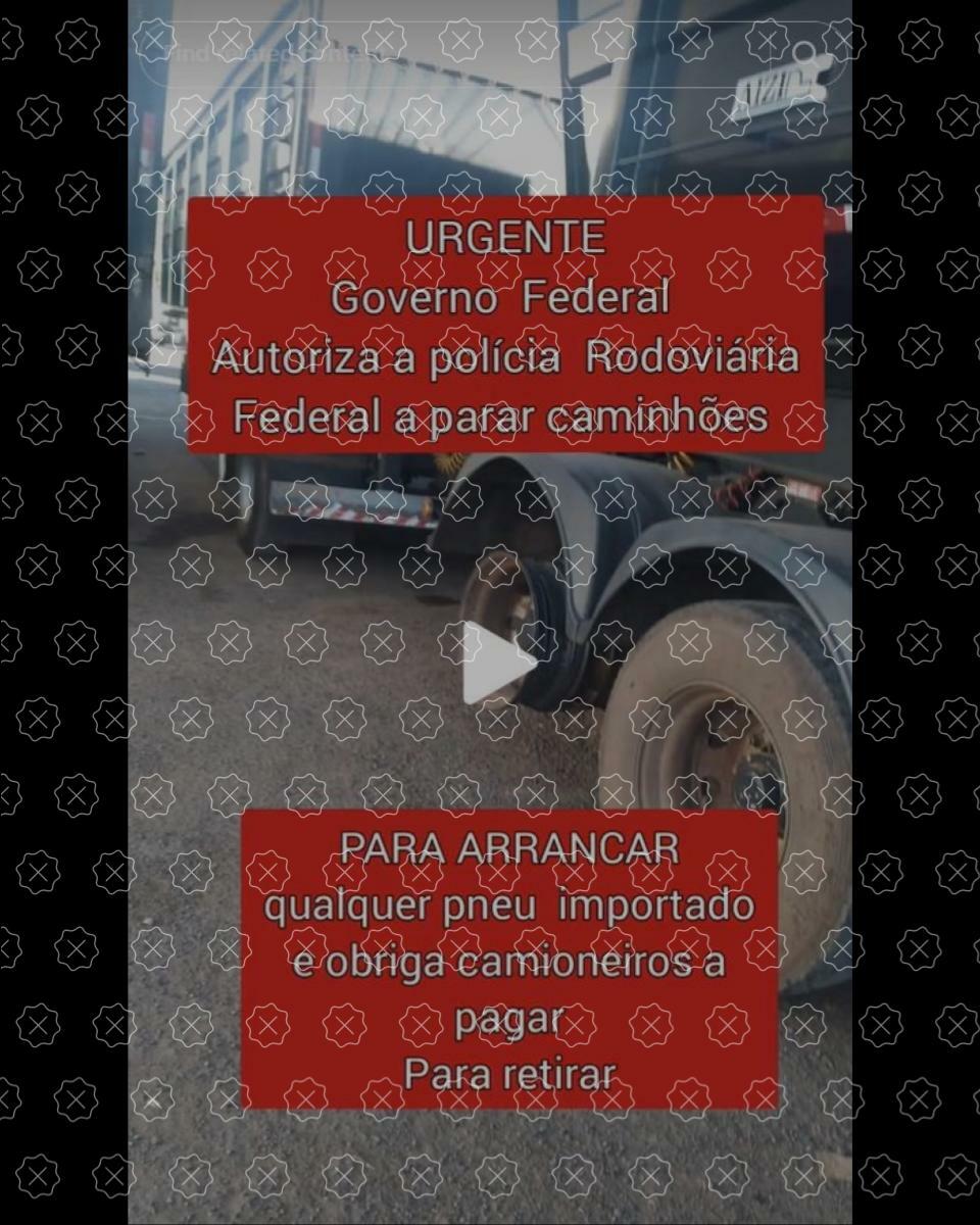 Posts enganam ao difundir que o governo Lula autorizou a PRF a apreender quaisquer pneus importados em caminhões; somente pneus contrabandeados são apreendidos.