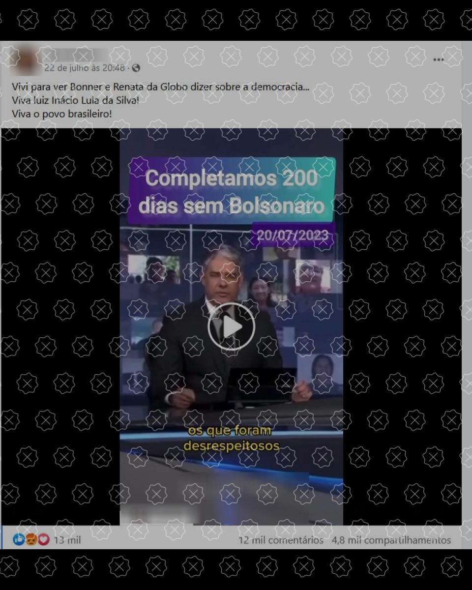 Posts compartilham como se fosse recente editorial do Jornal Nacional veiculado em maio de 2021 para sugerir que apresentadores estariam comemorando 200 dias sem Bolsonaro na Presidência