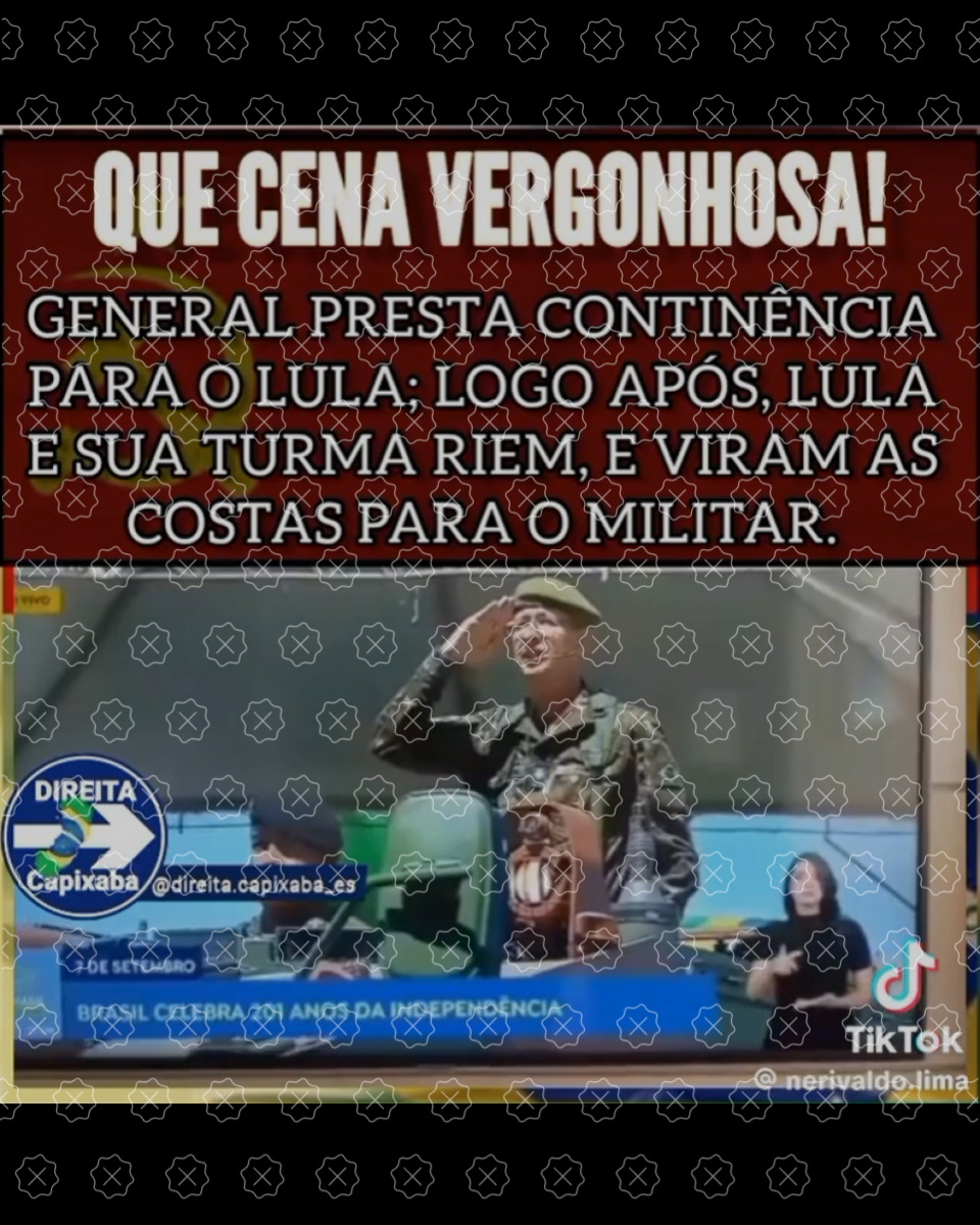 Publicação compartilha trecho final do desfile de 7 de Setembro acompanhado de legenda enganosa que diz: que cena vergonhosa! General presta continência para o Lula; logo após, Lula e sua turma riem e viram as costas para o militar