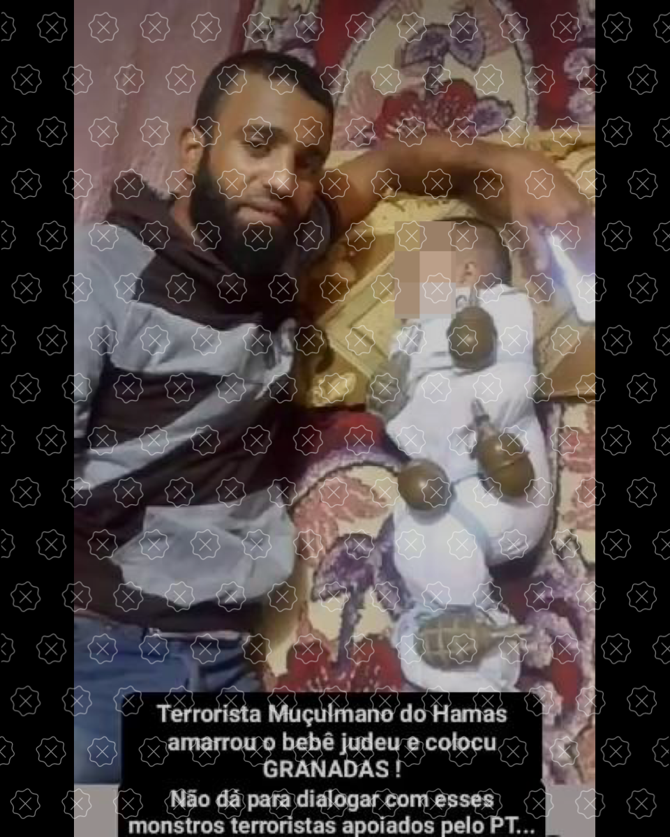 Foto mostra homem ao lado de bebê amarrado com granadas junto da legenda: terrorista do Hamas amarrou o bebê judeu e colocou granadas