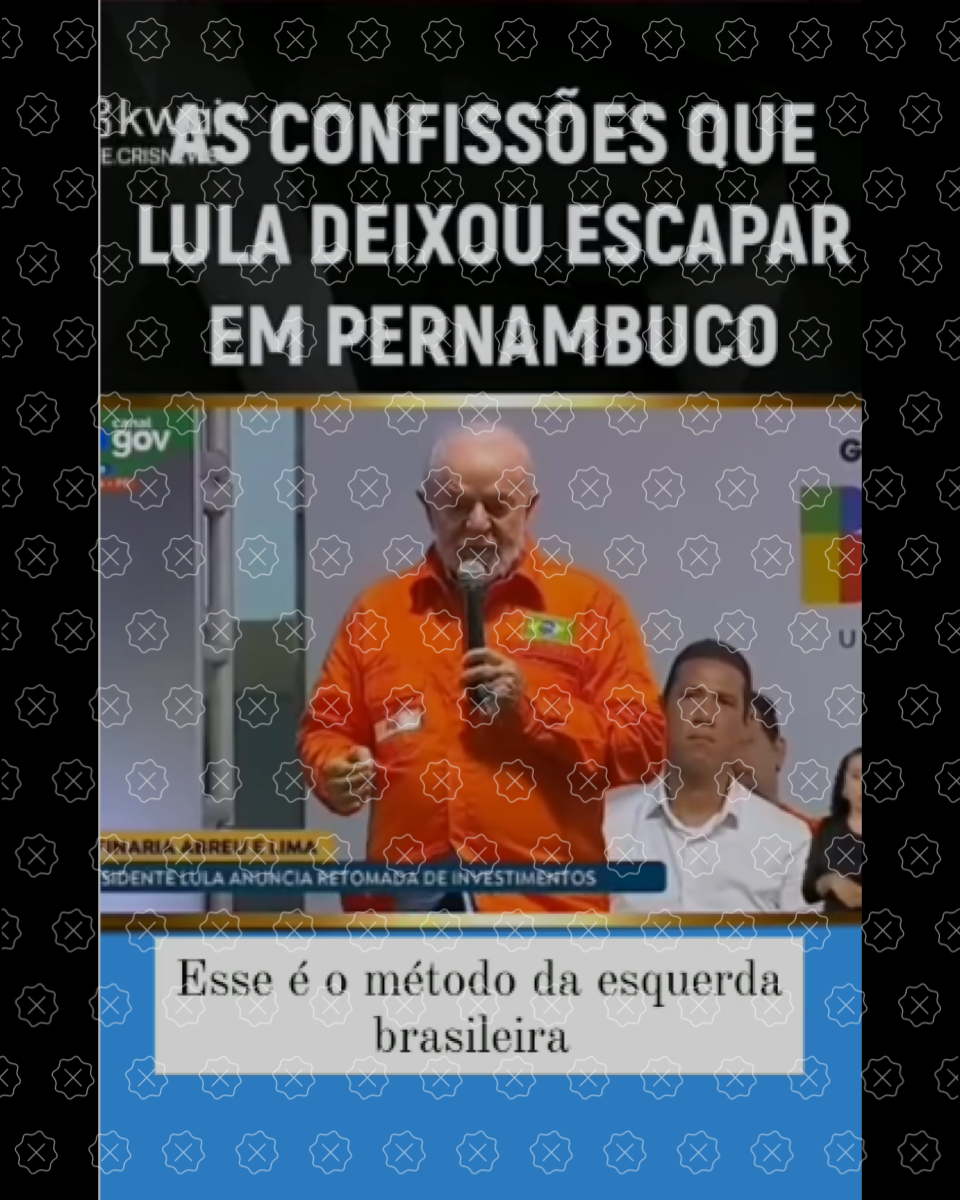 Imagem mostra Lula com uniforme da Petrobras; legenda diz ‘as confissões que Lula deixou escapar em Pernambuco’
