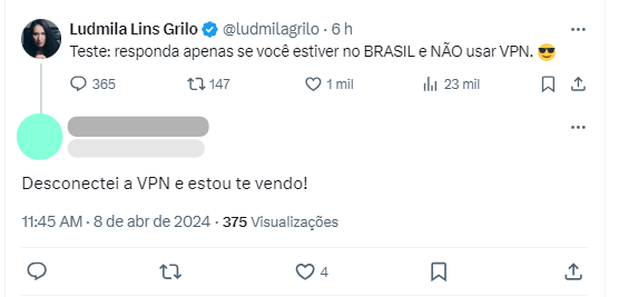 Perfil de Ludmila Lins Grilo no X postou mensagem “teste: responda apenas se você estiver no Brasil e não usar VPN”. Usuária respondeu “desconectei a VPN e estou te vendo” às 11h45 do dia 8.