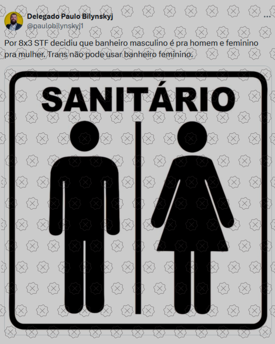 Tweet de Paulo Bilynskyj mostra placa de sanitário e legenda mentirosa sobre STF ter proibido mulheres trans de usarem banheiros femininos