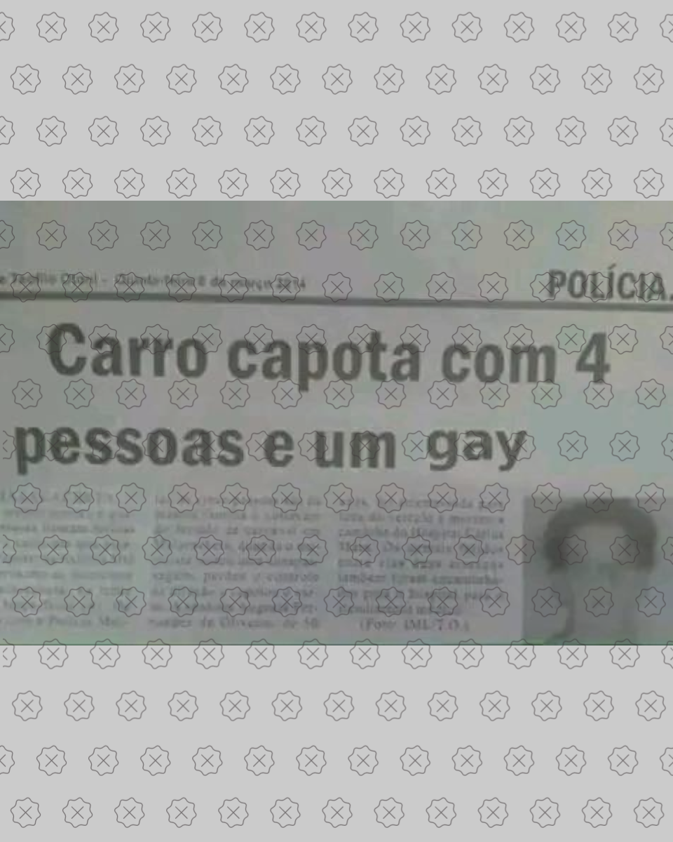 Página de jornal com título ‘Carro capota com 4 pessoas e um gay’