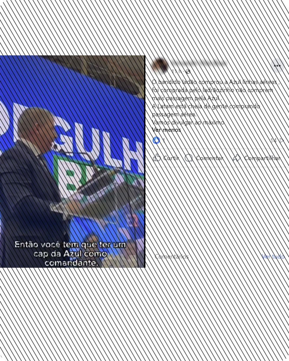 Posts afirmam que a companhia aérea Azul teria sido adquirida pelo presidente Lula, o que é falso.