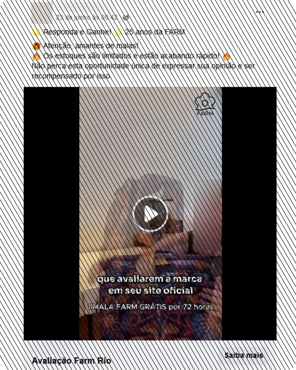 Golpistas alegam em publicações nas redes sociais que a Farm está distribuindo malas a quem responder uma pesquisa de satisfação