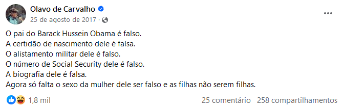 Post de Olavo de Carvalho de agosto de 2017 dizia que ‘só falta o sexo da mulher dele [Obama] ser falso e as filhas não serem filhas’