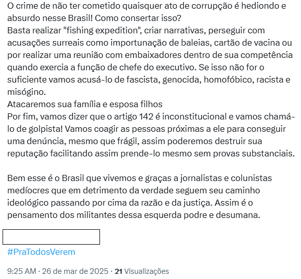 Publicação no X argumenta que Bolsonaro estaria sendo perseguido injustamente. O post critica o que chama de ‘narrativas’ contra ele, mencionando investigações sobre ‘importunação de baleias’, cartão de vacina e reunião com embaixadores. Também acusa jornalistas e militantes de esquerda de distorcerem a verdade para prejudicar Bolsonaro.