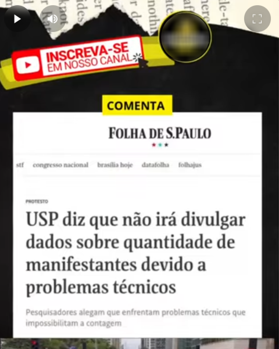 Post compartilham uma montagem que simula uma notícia nunca publicada pela Folha de S.Paulo, cujo título diz: “USP diz que não irá divulgar dados sobre quantidade de manifestantes devido a problemas técnicos (...) pesquisadores alegam que enfrentam problemas técnicos que impossibilitam a contagem.