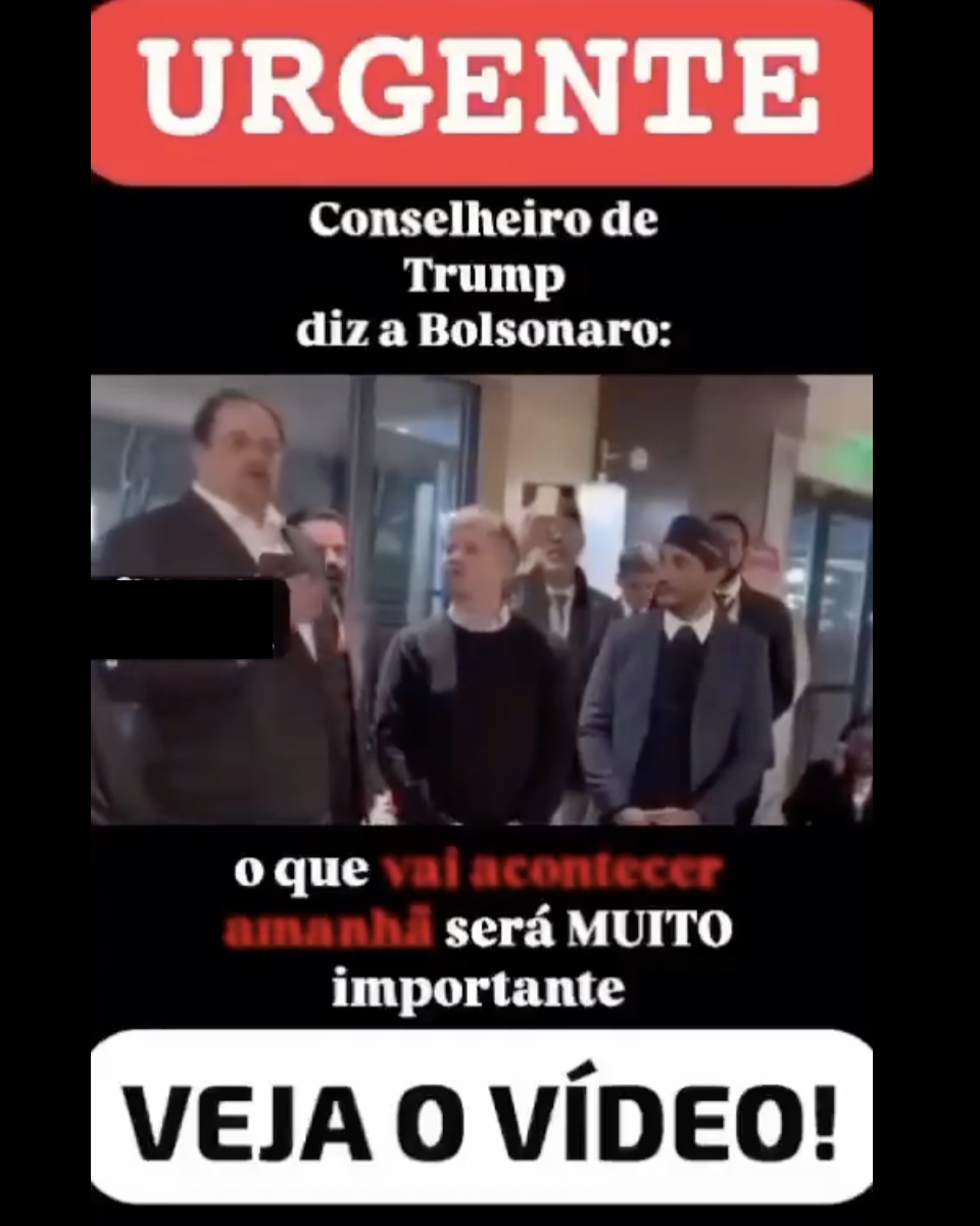 Print de post no Instagram mostra no topo da imagem um aviso em destaque com fundo vermelho e letras brancas dizendo: ‘URGENTE’. Abaixo, em letras brancas sobre fundo preto, lê-se: ‘Conselheiro de Trump diz a Bolsonaro:’. No centro da imagem, aparece uma cena em que vários homens estão reunidos, alguns de terno e gravata. Um homem à esquerda, branco, usando um terno escuro e uma camisa branca, de grande estatura, está falando, enquanto os demais observam. Ao seu lado está o deputado federal brasileiro Marcel Van Hattem (Novo-RS) — homem branco, de cabelos loiros, usando um suéter preto. Na parte inferior, o texto segue: ‘o que vai acontecer amanhã será MUITO importante. VEJA O VÍDEO!’.