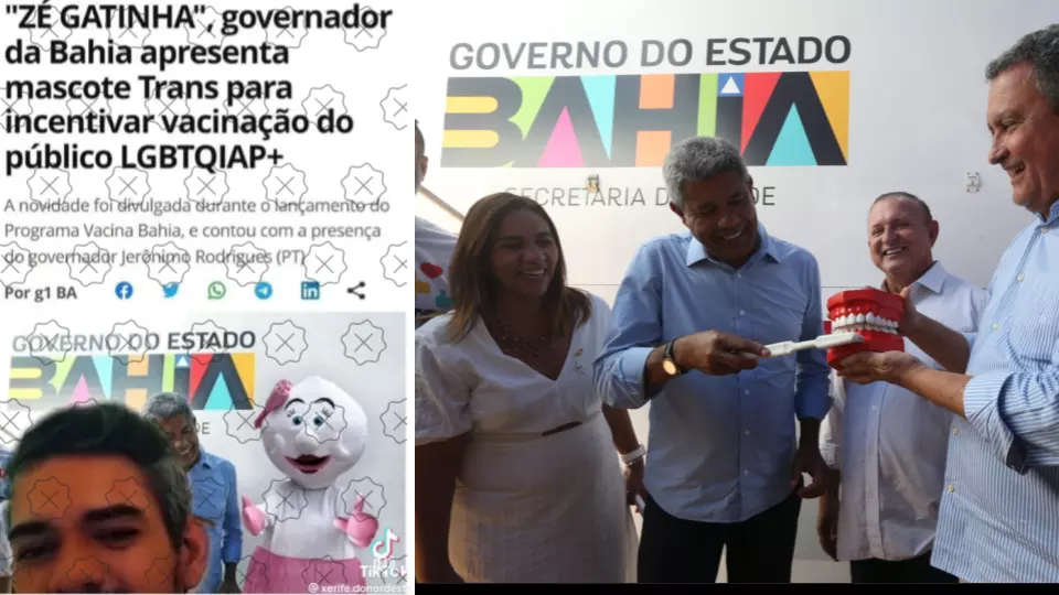 Uma montagem de duas imagens sobre uma campanha de vacinação na Bahia. À esquerda, uma captura de tela de uma notícia com o título 'ZÉ GATINHA, governador da Bahia apresenta mascote Trans para incentivar vacinação do público LGBTQIAP+'. Abaixo, uma imagem em close-up de um homem sorrindo e, ao fundo, o mascote 'Zé Gatinha', que é um boneco branco com um laço rosa na cabeça e saia rosa. À direita, uma foto de três homens e uma mulher em pé, rindo, com um deles segurando uma escova de dentes gigante e uma dentadura. Ao fundo, uma parede branca com a logo do 'GOVERNO DO ESTADO BAHIA'.