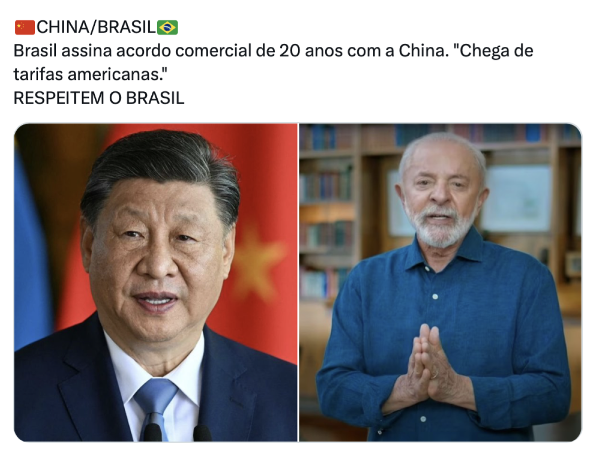 Print de publicação no X que mostra, à esquerda, o presidente da China, Xi Jinping — homem amarelo de cabelos levemente grisalhos, que usa um terno azul marinho, camisa branca e gravata azul. À direita, está o presidente Lula — homem branco de cabelos grisalhos, que usa uma camisa social azul-escura. Acima, está a frase: ‘CHINA/BRASIL. Brasil assina acordo comercial de 20 anos com a China. ‘Chega de tarifas americanas’. Respeitem o Brasil’.