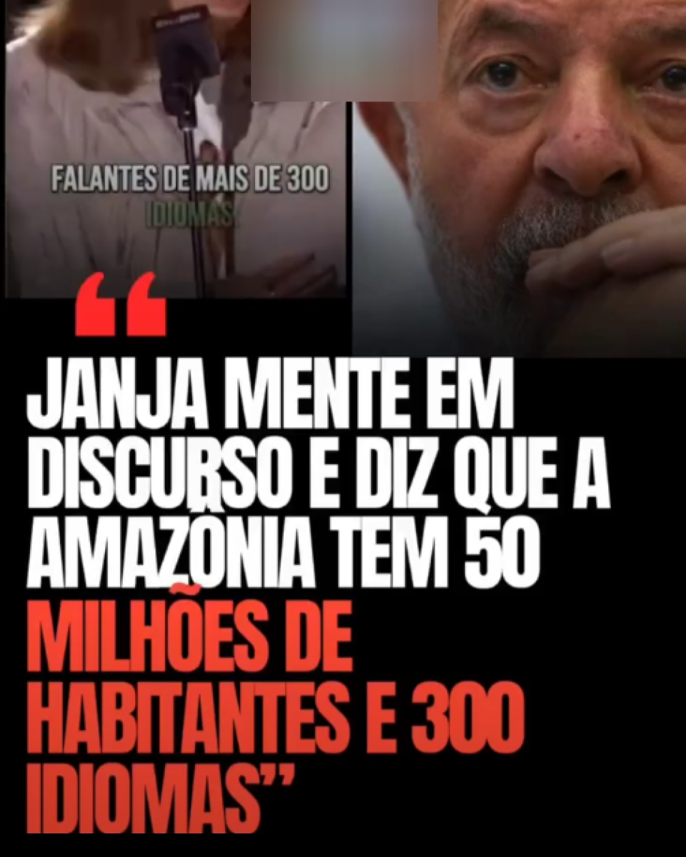 A imagem é dividida em duas partes. À esquerda, aparece Janja — mulher de pele clara, cabelos castanhos e lisos, usando óculos e roupas claras, falando ao microfone diante de um fundo vermelho. À direita, está o presidente Lula — homem de pele clara, cabelos e barba grisalhos, com a mão apoiada no rosto e expressão séria. Na parte inferior, há um texto em letras brancas e vermelhas com a frase 'Janja mente em discurso e diz que a Amazônia tem 50 milhões de habitantes e 300 idiomas'.