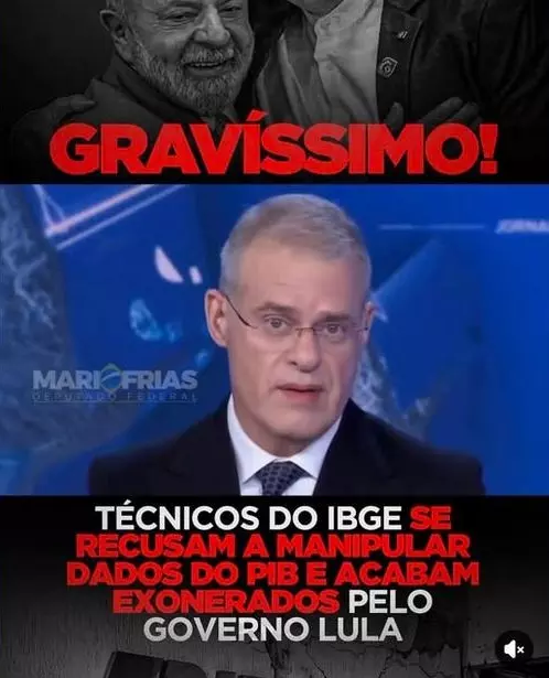 Imagem é composta por duas partes. Na parte superior, em preto e branco, aparece Lula — homem de pele clara, cabelo grisalho e barba branca — sorrindo ao lado de outra pessoa parcialmente visível; sobre essa área está a palavra ‘GRAVÍSSIMO!’ em letras vermelhas. Na parte inferior, há um jornalista de pele clara, cabelo curto grisalho e óculos, vestindo terno escuro, camisa branca e gravata, falando em estúdio de televisão com fundo azul. Sobre essa parte inferior, há o texto: ‘Técnicos do IBGE se recusam a manipular dados do PIB e acabam exonerados pelo governo Lula’.
