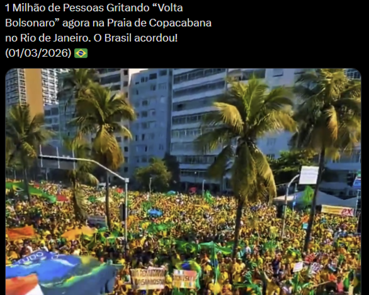 Publicação com fundo preto na parte superior, onde há texto que diz: 1 Milhão de Pessoas Gritando 'Volta Bolsonaro' agora na Praia de Copacabana no Rio de Janeiro. O Brasil acordou! (01/03/2026), seguido de emoji da bandeira do Brasil. Abaixo do texto, há uma fotografia de uma grande multidão reunida em uma avenida próxima à praia. Muitas pessoas vestem roupas nas cores verde e amarelo e seguram bandeiras do Brasil. Também há faixas e cartazes erguidos. No centro da imagem, aparecem palmeiras altas. Ao fundo, há prédios residenciais. A multidão ocupa grande parte da rua.