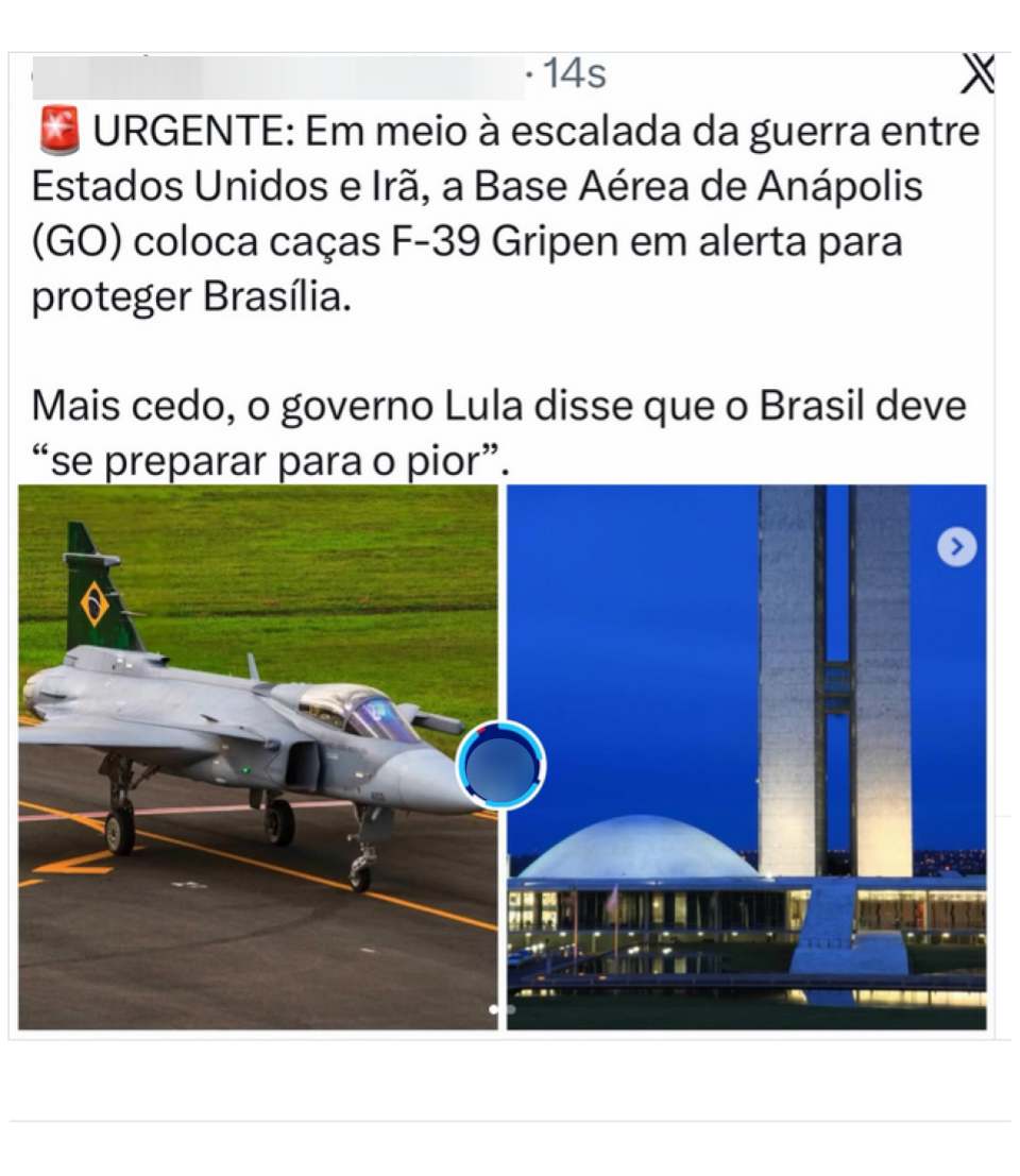 Publicação em rede social com o texto: ‘URGENTE: Em meio à escalada da guerra entre Estados Unidos e Irã, a Base Aérea de Anápolis (GO) coloca caças F-39 Gripen em alerta para proteger Brasília. Mais cedo, o governo Lula disse que o Brasil deve ‘se preparar para o pior’.’ Abaixo do texto, aparecem duas fotos lado a lado: à esquerda, um caça F-39 Gripen cinza, com a bandeira do Brasil na cauda, estacionado em pista; à direita, o Congresso Nacional, em Brasília, com as cúpulas e as torres iluminadas contra o céu azul-escuro.