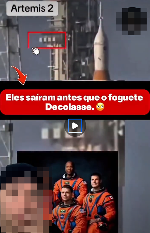 Montagem com elementos relacionados a um lançamento espacial. Na parte superior, aparece um foguete na plataforma com a legenda ‘Artemis 2’ e um destaque em vermelho indicando uma área da estrutura. No centro, há uma faixa vermelha com o texto: ‘Eles saíram antes que o foguete decolasse’, acompanhada de um emoji de surpresa. Abaixo, há um ícone de reprodução indicando vídeo e, na parte inferior, uma foto de três astronautas usando trajes espaciais laranja. Partes da imagem estão pixeladas, incluindo um rosto à esquerda.