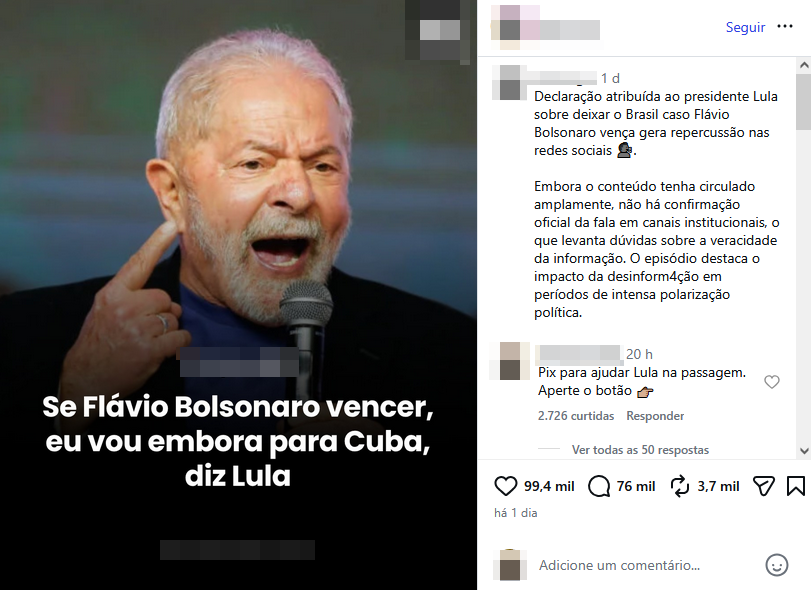 A imagem mostra uma postagem em rede social com a foto de Lula, um homem de pele clara, cabelo curto branco e barba grisalha, segurando um microfone e com a boca aberta, como se estivesse falando, enquanto aponta para a própria orelha com o dedo indicador. Ele veste roupa escura e aparece em fundo desfocado. Na parte inferior da imagem, há um texto sobreposto que diz: ‘Se Flávio Bolsonaro vencer, eu vou embora para Cuba, diz Lula’. À direita, aparecem elementos da interface da rede social, incluindo legenda que afirma que a declaração foi atribuída ao presidente Lula e não tem confirmação oficial, além de comentários, número de curtidas e interações