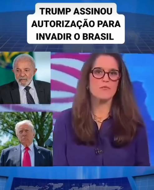 Imagem mostra montagem com fundo azul e elementos gráficos que lembram telejornal. No centro, aparece mulher de pele clara, com cabelo longo castanho, usando óculos de armação escura e blusa azul, olhando para a câmera com expressão neutra. À esquerda, há duas imagens menores: na parte superior, o presidente Lula, homem de pele clara, cabelo curto branco e barba grisalha, vestindo terno escuro e camisa branca; na parte inferior, Donald Trump, homem de pele clara, cabelo claro penteado para trás, usando terno escuro e gravata vermelha. No topo da imagem, texto em destaque diz: ‘TRUMP ASSINOU AUTORIZAÇÃO PARA INVADIR O BRASIL’.
