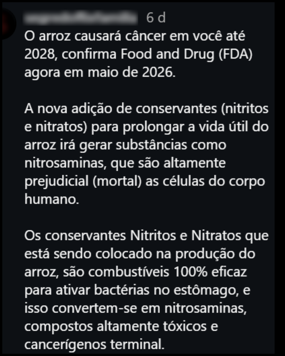 Captura de tela de uma publicação com fundo escuro e texto branco. A publicação afirma: 'O arroz causará câncer em você até 2028, confirma Food and Drug (FDA) agora em maio de 2026.' Em seguida, o texto diz que uma nova adição de conservantes, identificados como nitritos e nitratos, para prolongar a vida útil do arroz geraria substâncias chamadas nitrosaminas, descritas como prejudiciais às células do corpo humano. O texto continua afirmando que os conservantes nitritos e nitratos estariam sendo colocados na produção do arroz e que se converteriam em nitrosaminas no estômago, descritas como compostos tóxicos e cancerígenos.