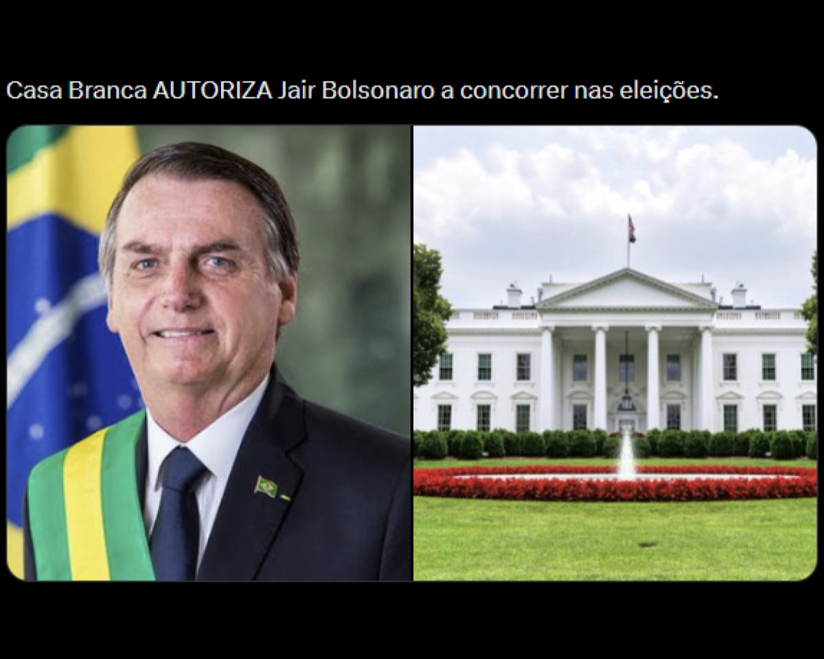 A imagem é uma montagem com fundo preto. Na parte superior, há um texto em letras brancas que diz: 'Casa Branca AUTORIZA Jair Bolsonaro a concorrer nas eleições.'. Abaixo do texto, a imagem é dividida em dois quadros lado a lado. À esquerda, aparece um retrato oficial de Jair Bolsonaro usando terno escuro, camisa branca, gravata azul e a faixa presidencial verde e amarela sobre o ombro. Ao fundo, parcialmente desfocada, está a bandeira do Brasil. À direita, há uma fotografia da Casa Branca, um edifício branco de arquitetura neoclássica com colunas na fachada principal. À frente do prédio há um gramado verde, um jardim com flores vermelhas e uma fonte de água central. O céu ao fundo é claro, com nuvens espalhadas.