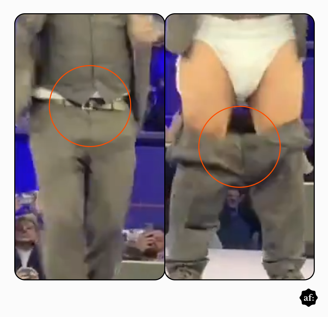 Uma montagem de duas imagens lado a lado, em formato vertical e com bordas arredondadas, mostradas sobre um fundo branco. No canto inferior direito, há um pequeno logotipo circular preto com as letras brancas ‘af.’. A imagem da esquerda mostra um close-up vertical de um homem de terno e colete cinzas de pé no palco. Ele veste uma camisa branca e uma gravata azul-clara, e usa um cinto branco ou claro com uma fivela de metal. Um círculo laranja está desenhado ao redor da sua cintura, focando no cinto e na fivela. O fundo desfocado mostra uma plateia com telefones levantados e luzes de palco azuis e roxas. A imagem da direita mostra o mesmo homem no mesmo palco, mas com as calças cinzas abaixadas até a altura dos joelhos. Ele está exposto da cintura para baixo, revelando uma grande peça íntima branca, semelhante a uma fralda geriátrica ou cueca íntima de proteção. O colete e o cinto claro visto na imagem da esquerda ainda estão visíveis acima da área exposta. Um círculo laranja está desenhado ao redor das calças franzidas nos joelhos. O fundo desfocado mostra a plateia e uma pessoa visível atrás. Ambas as imagens são capturas de tela de baixa resolução.