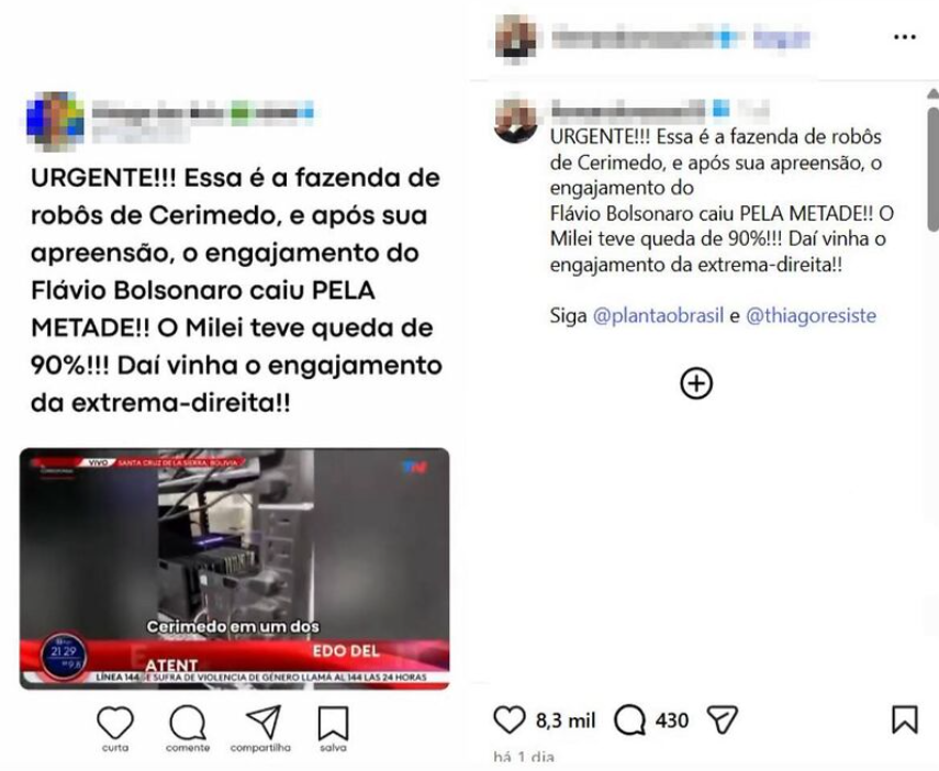Uma captura de tela dividida mostra uma postagem no X, republicada por no Instagram, ambas compartilhando uma notícia sobre uma suposta fazenda de robôs.No lado esquerdo, conta um texto em letras maiúsculas e negrito: ‘URGENTE!!! Essa é a fazenda de robôs de Cerimedo, e após sua apreensão, o engajamento do Flávio Bolsonaro caiu PELA METADE!! O Milei teve queda de 90%!!! Daí vinha o engajamento da extrema-direita!!’. Abaixo do texto, há uma miniatura de vídeo mostrando equipamentos de servidor com cabos e legendas em espanhol de uma televisão argentina.