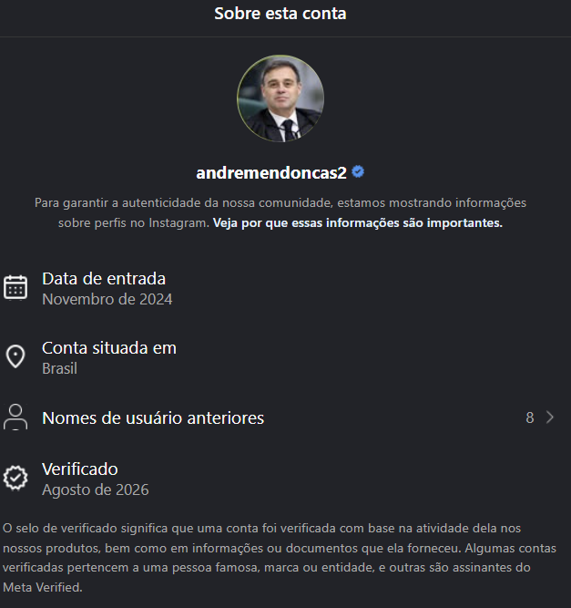 Print de tela mostra dados sobre a conta Andremendoncas2. No topo da tela, está escrito: Sobre esta conta. Logo abaixo está o ícone do perfil. Alguns dados aparecem abaixo: data de entrada: Novembro de 2024; Conta situada em: Brasil; Nomes de usuários anteriores (8). Verificação: agosto de 2026.