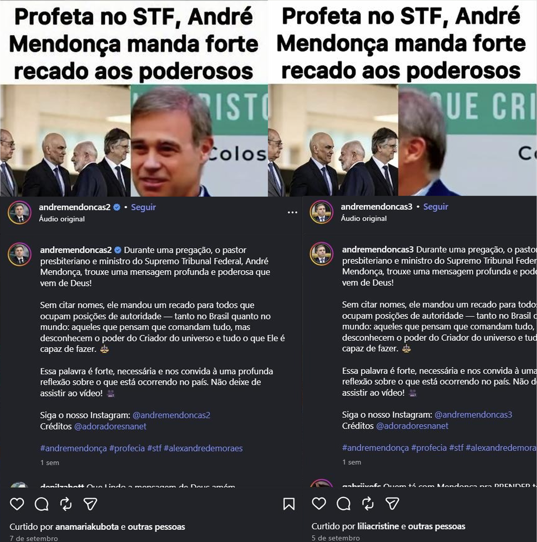 Captura de tela mostra postagens idênticas de duas contas (@andremendoncas2 e @andremendoncas3). A imagem dos posts incluem uma imagem do ministro e, ao lado, imagem de outros integrantes da corte. Um texto em um fundo branco que diz: Profeta no STF, André Mendonça manda forte recado para os poderosos.