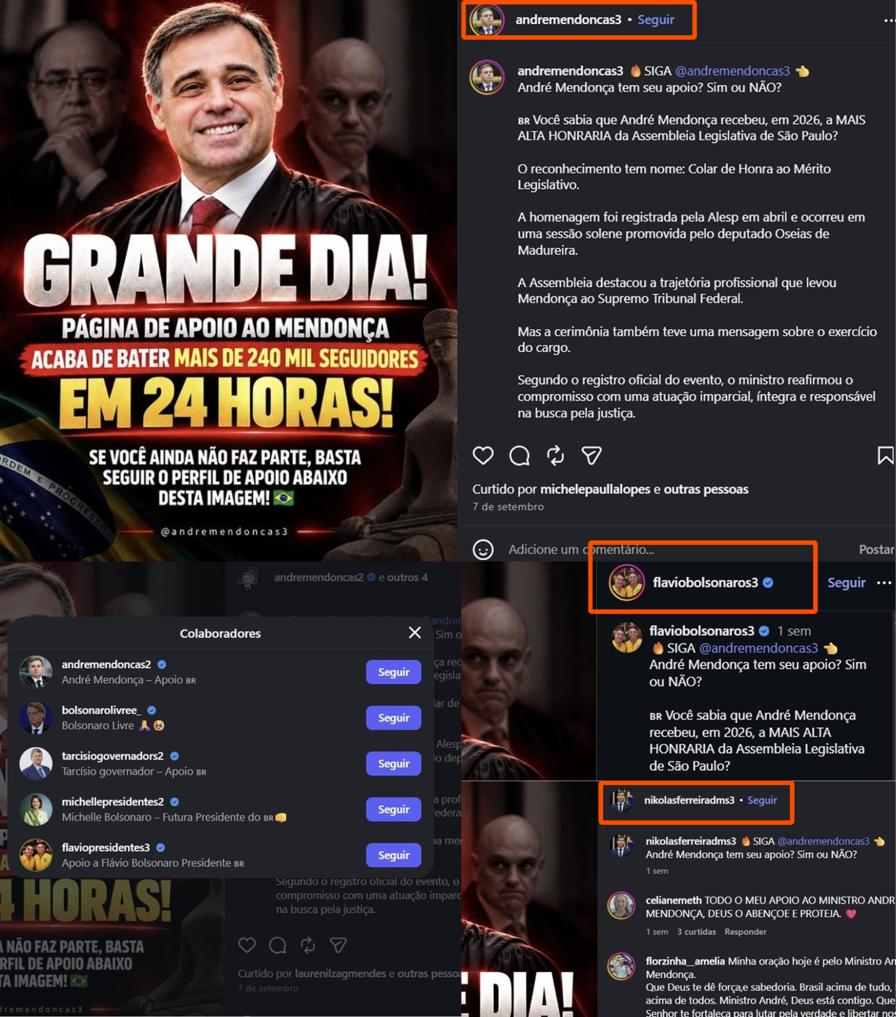 A imagem é uma montagem de capturas de tela de publicações no Instagram. À esquerda, há uma arte com uma fotografia de André Mendonça sorrindo, usando toga preta e gravata vermelha, com outras pessoas ao fundo. Sobre a imagem, aparecem os textos 'GRANDE DIA!', 'PÁGINA DE APOIO AO MENDONÇA', 'ACABA DE BATER MAIS DE 240 MIL SEGUIDORES EM 24 HORAS!' e 'SE VOCÊ AINDA NÃO FAZ PARTE, BASTA SEGUIR O PERFIL DE APOIO ABAIXO DESTA IMAGEM!'. Na parte inferior, aparece a identificação @andremendoncas3 e uma bandeira do Brasil. A montagem demonstra que outros perfis publicaram a mesma peça em datas similares.
