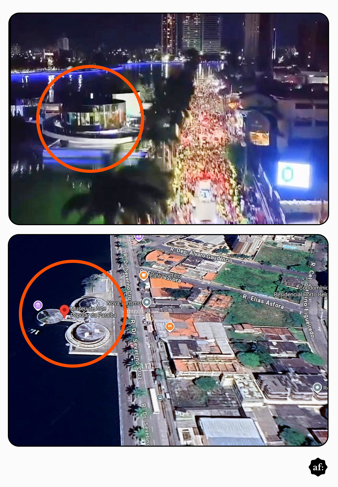 Montagem mostra museu que aparece no vídeo da postagem desinformativa, destacado em círculos vermelhos. Nas imagens, é possível perceber o formato arredondado da construção, que é composta por três prédios. Na foto superior, pode-se ver a rua cheia de pessoas e, ao lado esquerdo, a água de um açude. Já a imagem inferior mostra visão áerea do prédio, em print do Google Maps.