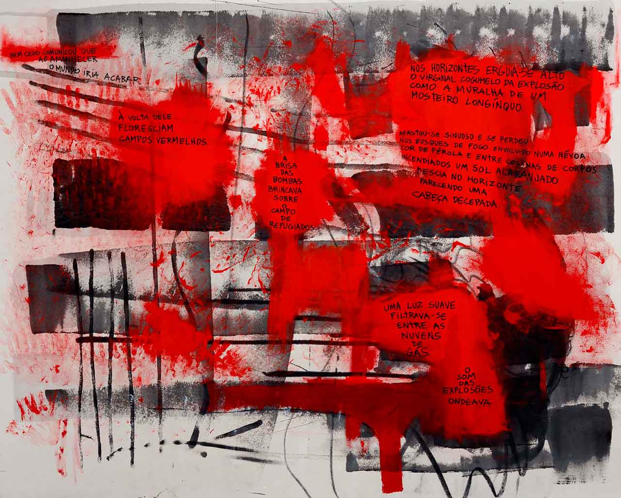 Pintura abstrata em preto e vermelho onde lê-se frases sobre um momento tenso como: "bem cedo comunicou que ao amanhecer o mundo iria acabar"