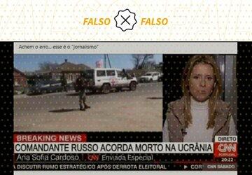 É falso que CNN Portugal noticiou que comandante russo ‘acordou morto’ na Ucrânia