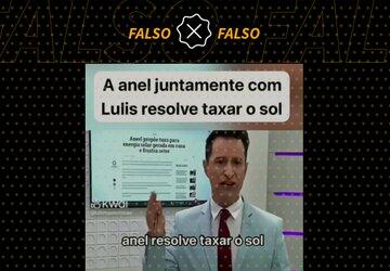 Posts usam vídeo antigo para afirmar que governo Lula defende ‘taxação do sol’