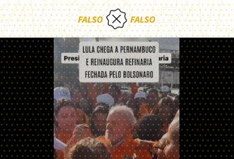 É falso que Bolsonaro fechou refinaria Abreu e Lima