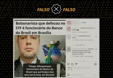Funcionário do Banco do Brasil é falsamente associado a homem que teria defecado no STF