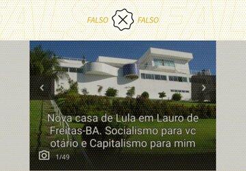 Lula não comprou casa no valor de R$ 4,9 milhões em Lauro de Freitas