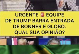 Trump não barrou entrada de Bonner e da equipe da TV Globo na Casa Branca