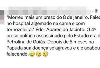 Réu do 8 de Janeiro estava em liberdade e morreu em acidente de trabalho, não na Papuda
