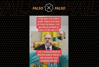 É falso que Augusto Aras disse que vai invalidar delação de Mauro Cid